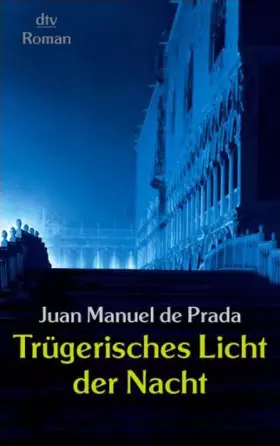 Couverture du produit · Trügerisches Licht der Nacht: Roman (dtv Unterhaltung)