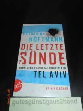 Couverture du produit · Die letzte Sünde: Kommissar Rosenthal ermittelt in Tel Aviv (Assaf Rosenthal, Band 1)