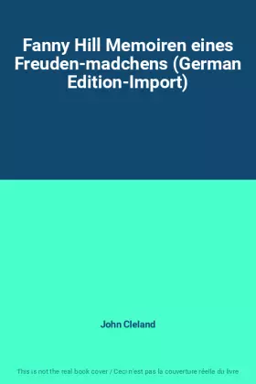 Couverture du produit · Fanny Hill Memoiren eines Freuden-madchens (German Edition-Import)