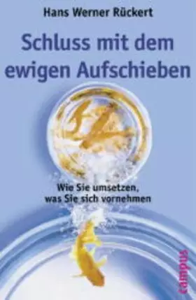 Couverture du produit · Schluss mit dem ewigen Aufschieben: Wie Sie umsetzen, was Sie sich vornehmen