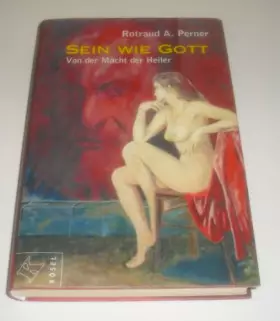 Couverture du produit · Sein wie Gott. Von der Macht der Heiler