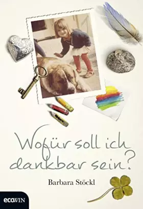 Couverture du produit · Wofür soll ich dankbar sein?
