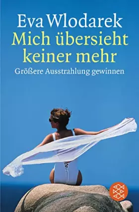 Couverture du produit · Mich übersieht keiner mehr: Größere Ausstrahlung gewinnen