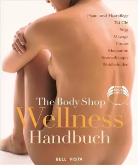Couverture du produit · The Body Shop Wellness Handbuch