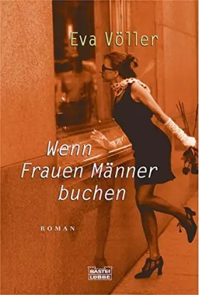 Couverture du produit · Wenn Frauen Männer buchen: Roman