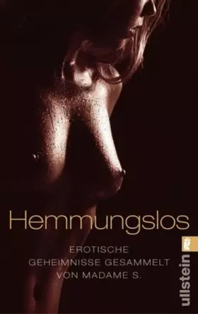 Couverture du produit · Hemmungslos: Erotische Geheimnisse gesammelt von Madame S.