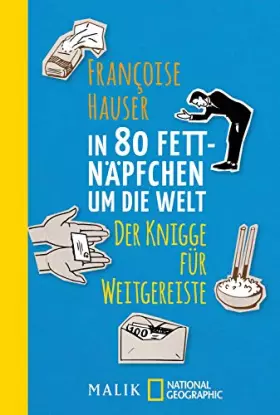 Couverture du produit · In 80 Fettnäpfchen um die Welt: Der Knigge für Weitgereiste