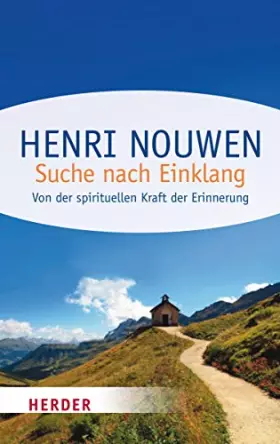 Couverture du produit · Suche nach Einklang: Von der geistlichen Kraft der Erinnerung (HERDER spektrum)