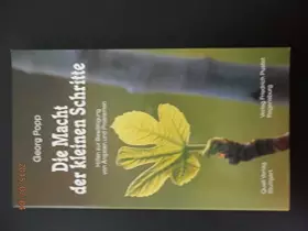 Couverture du produit · Die Macht der kleinen Schritte: Hilfen zur Bewältigung von Ängsten und Problemen