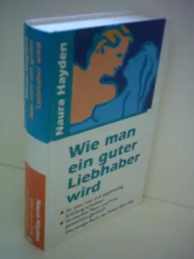 Couverture du produit · Naura Hayden: Wie man eine Frau befriedigt / Wie man ein guter Liebhaber wird