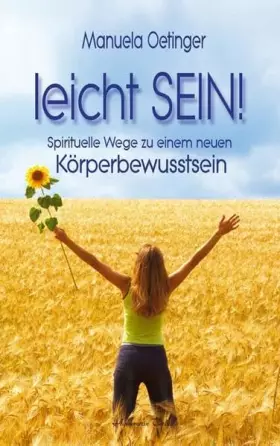 Couverture du produit · Leicht sein!: Spirituelle Wege zu einem neuen Körperbewusstsein