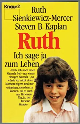 Couverture du produit · Ruth - Ich sage ja zum Leben (Knaur Taschenbücher. Mut zum Leben - Lebenslinien)