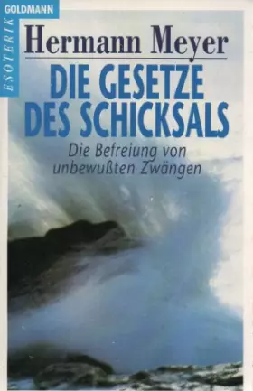 Couverture du produit · Die Gesetze des Schicksals: Die Befreiung von unbewußten Zwängen