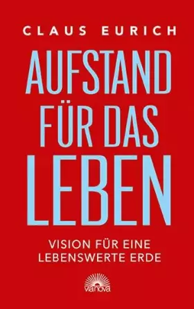 Couverture du produit · Aufstand für das Leben: Vision für eine lebenswerte Erde