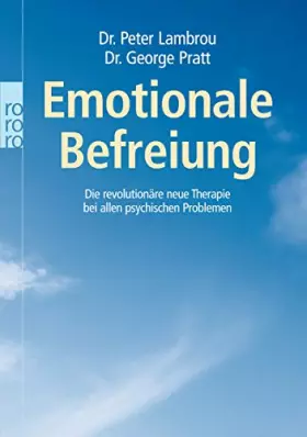 Couverture du produit · Emotionale Befreiung: Die revolutionäre neue Therapie bei allen psychischen Problemen