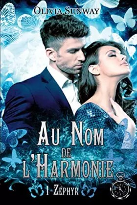 Couverture du produit · Au Nom de l'Harmonie, tome 1 : Zéphyr: Fantasy urbaine - romance paranormale - bit-lit