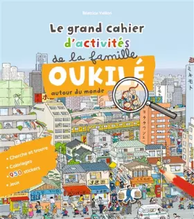 Couverture du produit · Le grand cahier d'activité de la famille Oukilé (autour du monde)