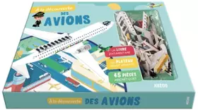 Couverture du produit · A LA DECOUVERTE DES AVIONS