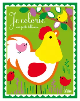 Couverture du produit · Mes Ptits Tableaux à colorier: Le coq - Dès 3 ans