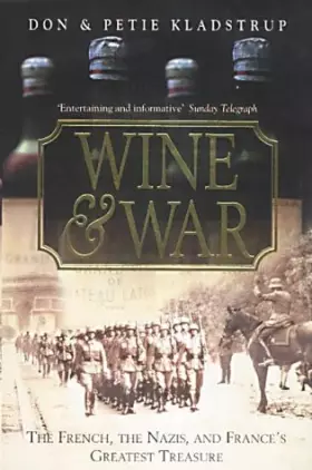 Couverture du produit · Wine and War: The French, the Nazis and France's Greatest Treasure