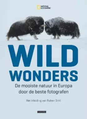 Couverture du produit · Wild wonders: de mooiste natuur in Europa door de beste fotografen