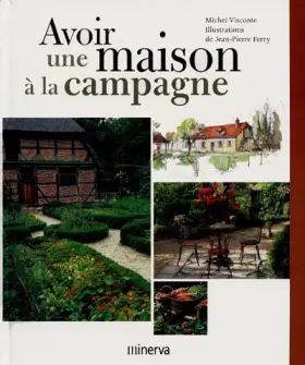Couverture du produit · Avoir une maison à la campagne