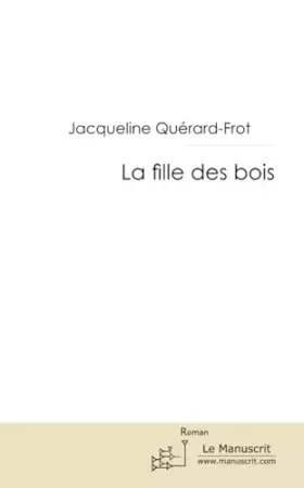 Couverture du produit · LA FILLE DES BOIS