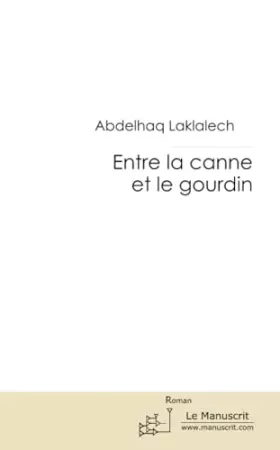 Couverture du produit · ENTRE LA CANNE ET LE GOURDIN