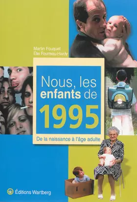 Couverture du produit · Nous, les enfants de 1995 : De la naisance à l'âge adulte