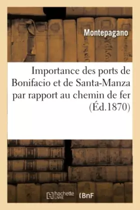 Couverture du produit · Importance des ports de Bonifacio et de Santa-Manza par rapport au chemin de fer projeté