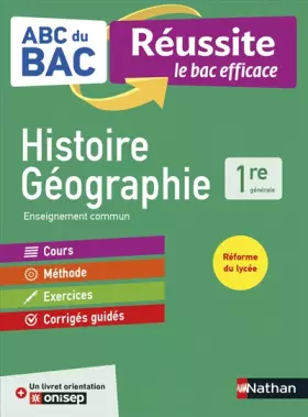 Couverture du produit · Histoire-Géographie 1re - ABC du BAC Réussite - Programme de première 2021-2022 - Enseignement commun - Cours, Méthode, Exercic