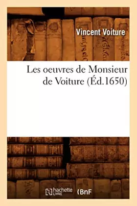 Couverture du produit · Les oeuvres de Monsieur de Voiture (Éd.1650)