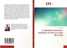 Couverture du produit · Le Mouled à Kairouan: ambiance et mise en scène de la ville