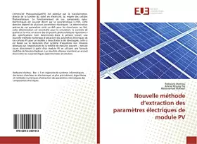 Couverture du produit · Nouvelle méthode d’extraction des paramètres électriques de module PV (French Edition)