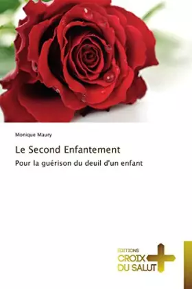 Couverture du produit · Le Second Enfantement: Pour la guérison du deuil d'un enfant (Omn.Croix Salut)