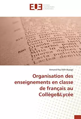 Couverture du produit · Organisation des enseignements en classe de français au Collège&Lycée