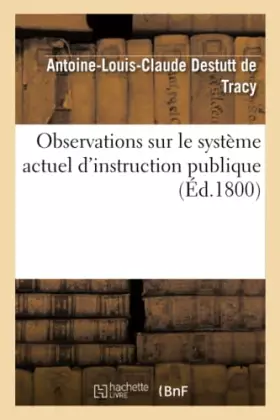 Couverture du produit · Observations sur le système actuel d'instruction publique