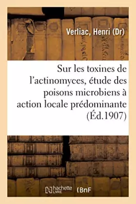 Couverture du produit · Recherches expérimentales sur les toxines de l'actinomyces