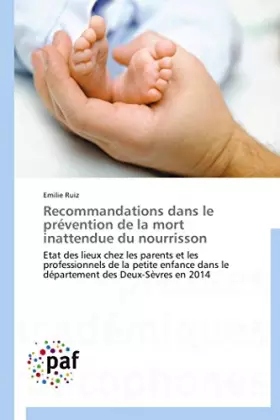 Couverture du produit · Recommandations dans le prévention de la mort inattendue du nourrisson: Etat des lieux chez les parents et les professionnels d