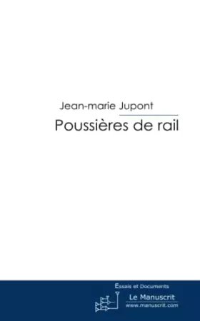 Couverture du produit · Poussières de rail: Dans les coulisses de la SNCF