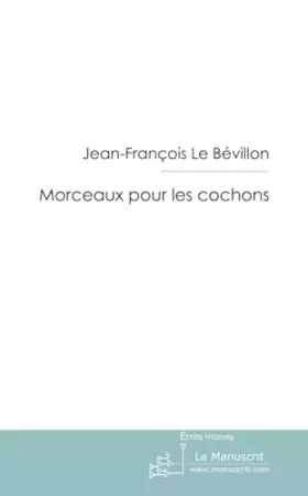 Couverture du produit · MORCEAUX POUR LES COCHONS