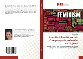 Couverture du produit · Interdisciplinarité au sein d'un groupe de recherche sur le genre: Profils, rapports et interdisciplinarité au sein du groupe d