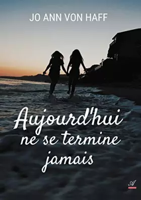 Couverture du produit · Aujourd'hui ne se termine jamais