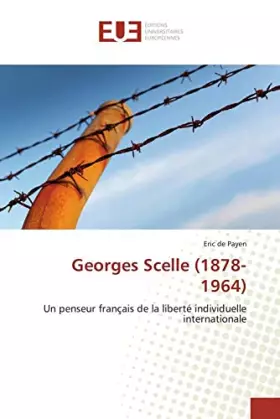 Couverture du produit · Georges Scelle (1878-1964): Un penseur français de la liberté individuelle internationale (French Edition)