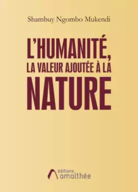 Couverture du produit · L'humanité, la valeur ajoutée à la nature