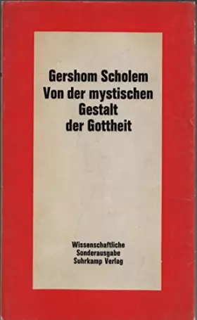 Couverture du produit · Von der mystischen Gestalt der Gottheit. Studien zu Grundbegriffen der Kabbala