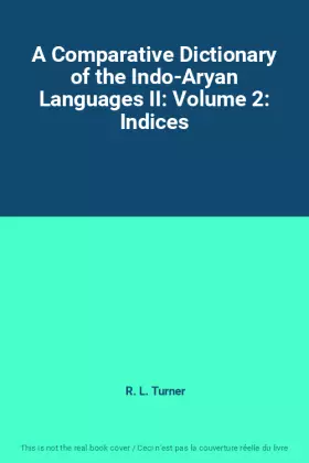 Couverture du produit · A Comparative Dictionary of the Indo-Aryan Languages II: Volume 2: Indices