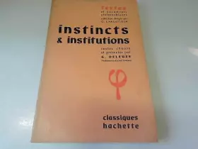 Couverture du produit · Instincts et intuitions Deleuze Gilles textes choisis et présentés par