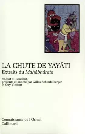 Couverture du produit · La Chute de Yayâti: Extraits du « Mahâbhârata »
