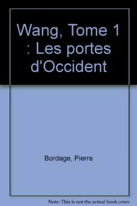 Couverture du produit · Wang, tome1 :  Les Portes d'Occident